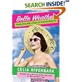 Belle Weather: Mostly Sunny with a Chance of Scattered Hissy Fits by Celia Rivenbark