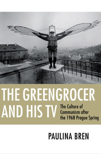 The Greengrocer and His TV: The Culture of Communism after the 1968 Prague Spring