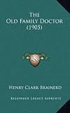 The Old Family Doctor (1905)