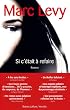 Si c'�tait � refaire