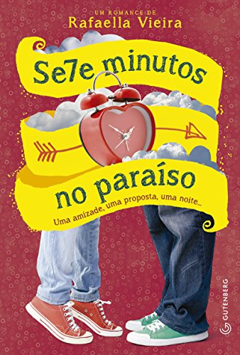 Sete minutos no paraíso: Uma amizade, uma proposta, uma noite... (Portuguese Edition)