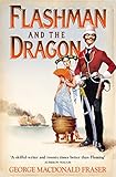 Flashman and the dragon : from The Flashman papers 1860