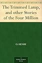 The Trimmed Lamp And Other Stories Of The Four Million
