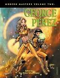 Modern Masters Volume 2: George Perez