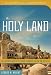 The Holy Land: An Illustrated Guide to Its History, Geography, Culture, and Holy Sites (Illustrated Bible Handbooks)