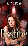 Destiny (Nevermore, Book 4)