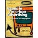 Issues in American Advertising: Media, Society and a Changing World
