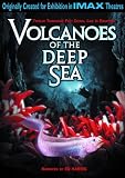 Volcanoes of the Deep Sea