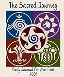 Sacred Journey 2009: Daily Journal for Your Soul