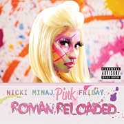 Pink Friday : Roman Reloaded