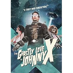 The Ghastly Love of Johnny X
