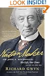 Nation Maker: Sir John A. Macdonald:...
