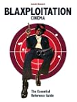 Blaxploitation Cinema: The Essential...