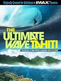The Ultimate Wave: Tahiti
