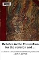 Debates in the Convention for the revision and amendment of the constituti