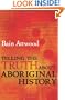 Telling the Truth About Aboriginal History