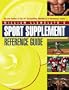 Body Sculpting Bibles Sport Supplement Reference Guide by William Llewellyn 1 book