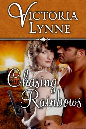 Chasing Rainbows by Victoria Lynne
