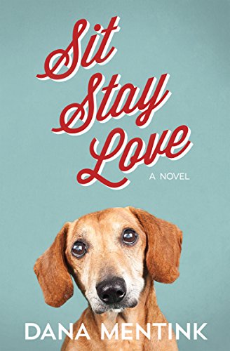 Sit, Stay, Love (Love Unleashed Book 1)