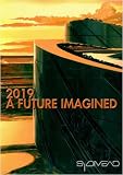 2019:  A Future Imagined (Institutional Use)