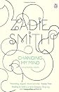 Changing my mind : occasional essays