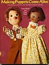 Making puppets come alive : a method of learning and teaching hand puppetry