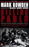 Killing Pablo: The Hunt for the World's Greatest Outlaw