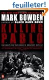 Killing Pablo: The Hunt for the World's Greatest Outlaw