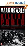 Killing Pablo: The Hunt for the World's Greatest Outlaw