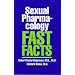 Sexual Pharmacology: Fast Facts