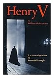 Henry V : by William Shakespeare