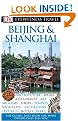 Beijing and Shanghai (Eyewitness Travel Guides)