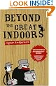 Beyond The Great Indoors