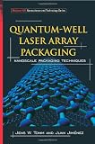 Quantum-Well Laser Array Packaging: Nanoscale Pckaging Techniques (Mcgraw-Hill Nanoscience and Technology Series)