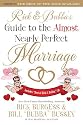 Rick and Bubba's Guide to the Almost Nearly Perfect Marriage