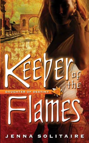 Keeper of the Flames (Daughter of Destiny)