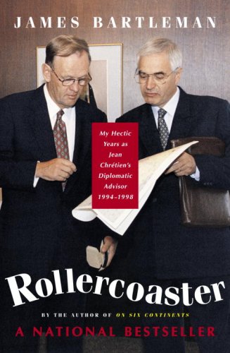 Rollercoaster: My Hectic Years as Jean Chretien
