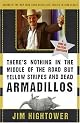 Theres Nothing in the Middle of the Road but Yellow Stripes and Dead Armadillos: A Work of Political Subversion by Jim Hightower
