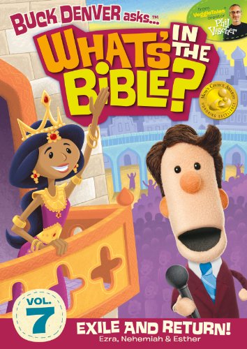 Buck Denver Asks ... What's in the Bible? vol.7: Exile & Return (Ezra, Nehemiah & Esther