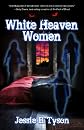White Heaven Women