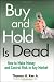 Buy and Hold Is Dead: How to Make Money and Control Risk in Any Market