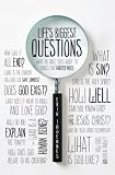 Lifes Biggest Questions: What the Bible Says about the Things That Matter Most
