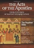 The Acts of the Apostles: Four Centuries of Baptist Interpretation