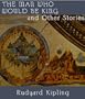 The Man Who Would Be King