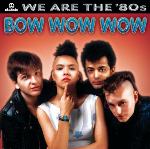 Bow Wow Wow Photo 1