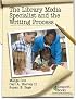 The Library Media Specialist and the Writing Process