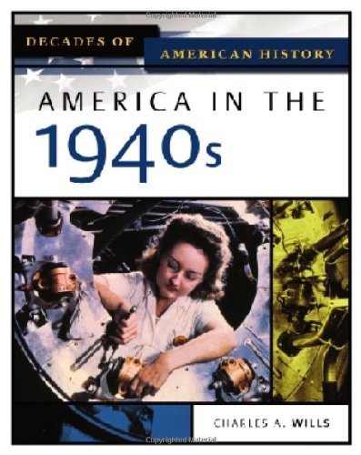 America in the 1940s (Decades of American History)