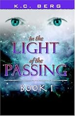 In the Light of Passing: Book 1
