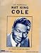 Search : The Incomparable Nat King Cole (1965 Pamphlet-Collector's edition) (The Incomparable Nat King Cole; His Career. His life. His Legacy.)