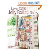 Layer Cake, Jelly Roll and Charm Quilts